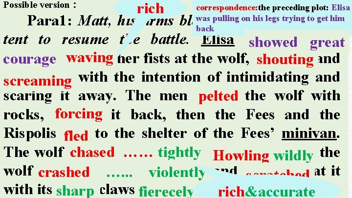 Possible version： correspondence: the preceding plot: Elisa rich was pulling on his legs trying