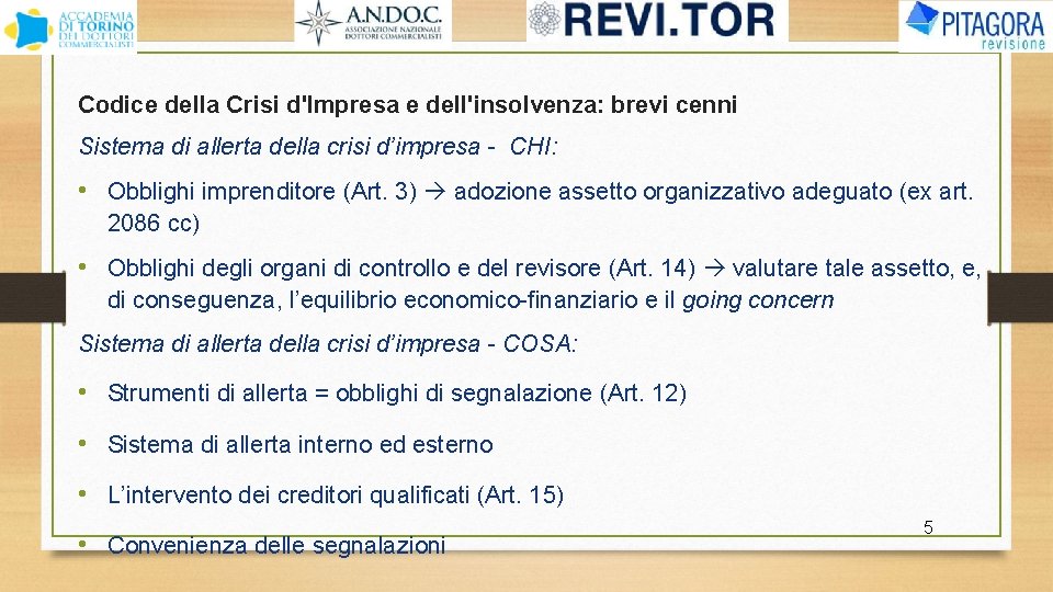 Codice della Crisi d'Impresa e dell'insolvenza: brevi cenni Sistema di allerta della crisi d’impresa