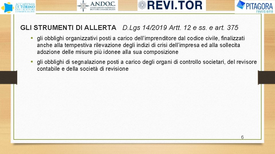 GLI STRUMENTI DI ALLERTA D. Lgs 14/2019 Artt. 12 e ss. e art. 375