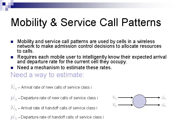 Mobility & Service Call Patterns n n n Mobility and service call patterns are Mobility & Service Call Patterns n n n Mobility and service call patterns are