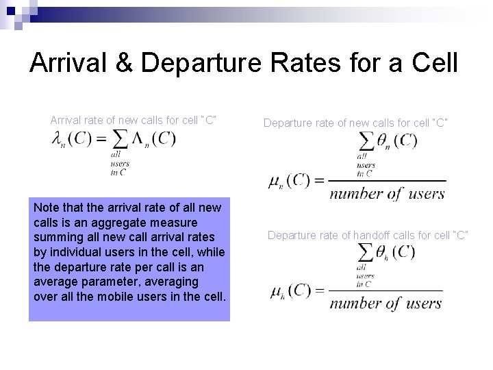 Arrival & Departure Rates for a Cell Arrival rate of new calls for cell Arrival & Departure Rates for a Cell Arrival rate of new calls for cell