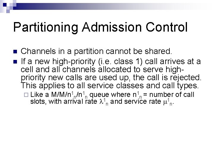 Partitioning Admission Control n n Channels in a partition cannot be shared. If a Partitioning Admission Control n n Channels in a partition cannot be shared. If a