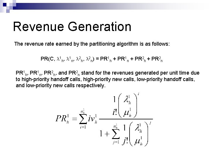 Revenue Generation The revenue rate earned by the partitioning algorithm is as follows: PR(C, Revenue Generation The revenue rate earned by the partitioning algorithm is as follows: PR(C,