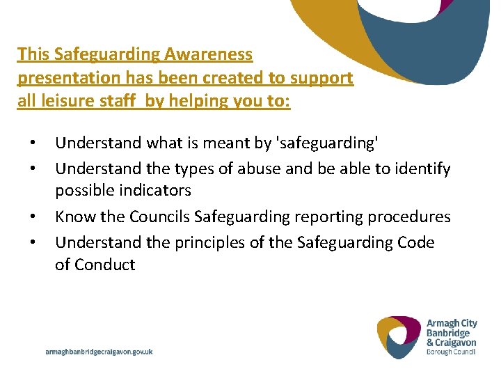 This Safeguarding Awareness presentation has been created to support all leisure staff by helping