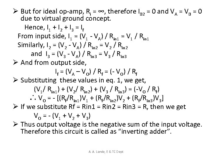 Ø But for ideal op-amp, Ri = ∞, therefore IB 2 = 0 and