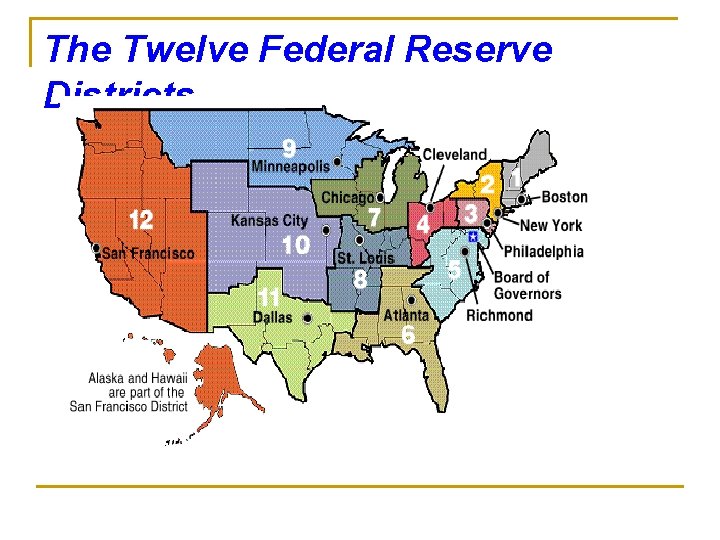 The Twelve Federal Reserve Districts 