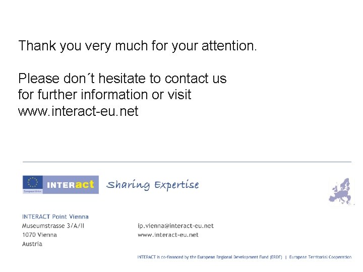 Thank you very much for your attention. Please don´t hesitate to to contact us