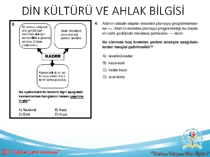 DİN KÜLTÜRÜ VE AHLAK BİLGİSİ 