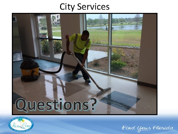 City Services Questions? 