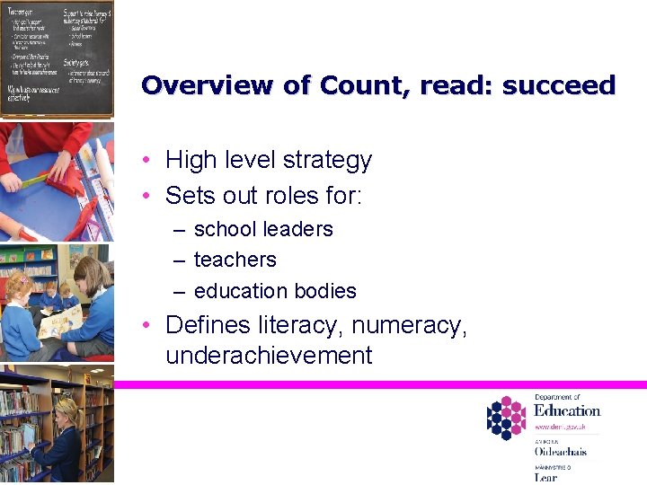 Overview of Count, read: succeed • High level strategy • Sets out roles for: