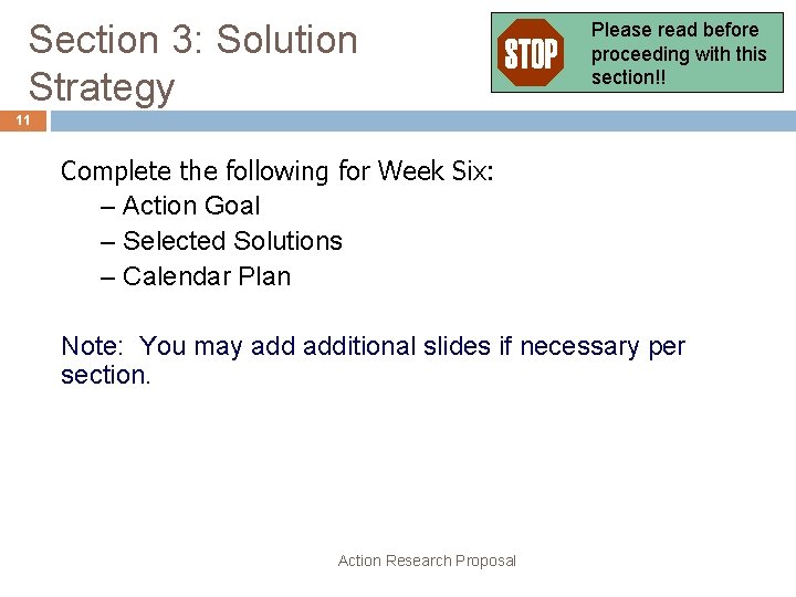 Section 3: Solution Strategy Please read before proceeding with this section!! 11 Complete the