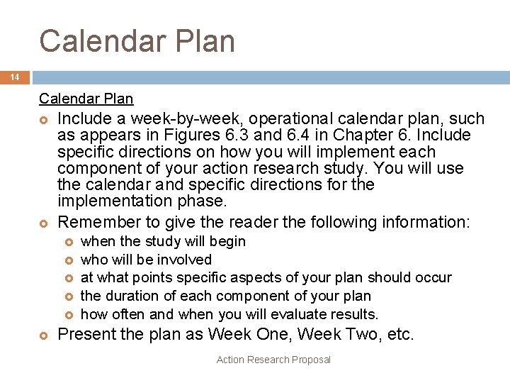 Calendar Plan 14 Calendar Plan £ £ Include a week-by-week, operational calendar plan, such