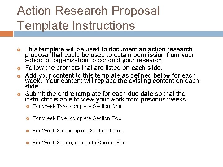 Action Research Proposal Template Instructions £ £ This template will be used to document