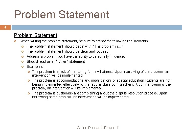 Problem Statement 4 Problem Statement £ When writing the problem statement, be sure to