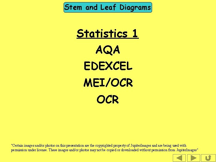 Stem and Leaf Diagrams Statistics 1 AQA EDEXCEL MEI/OCR "Certain images and/or photos on