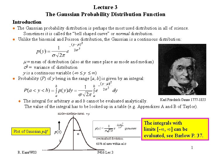 Lecture 3 The Gaussian Probability Distribution Function Introduction l l The Gaussian probability distribution