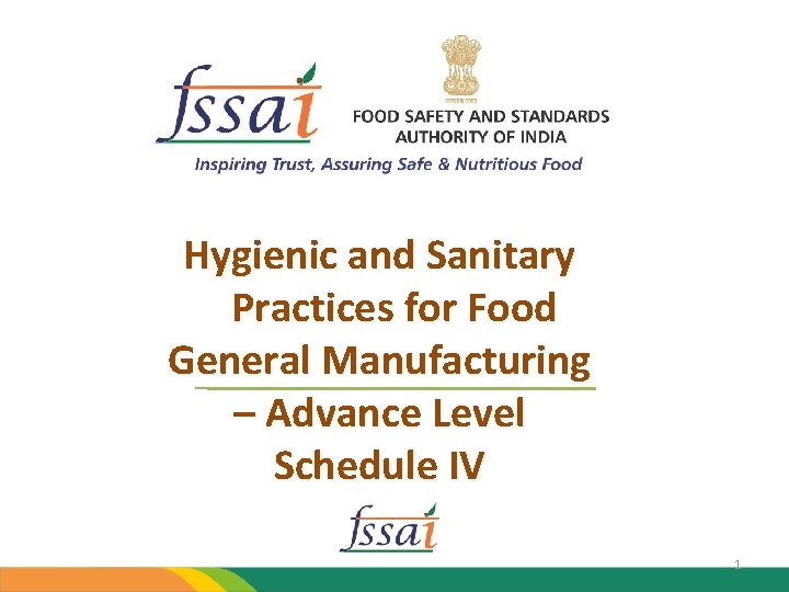 Hygienic and Sanitary Practices for Food General Manufacturing – Advance Level Schedule IV 1