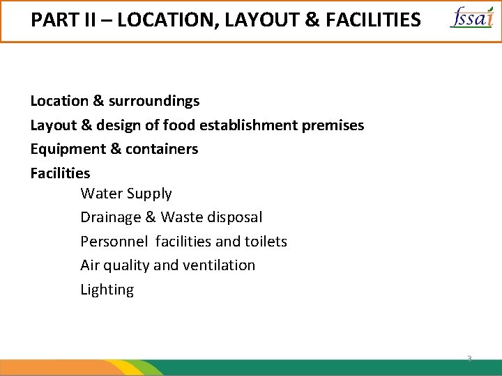 PART II – LOCATION, LAYOUT & FACILITIES Location & surroundings Layout & design of