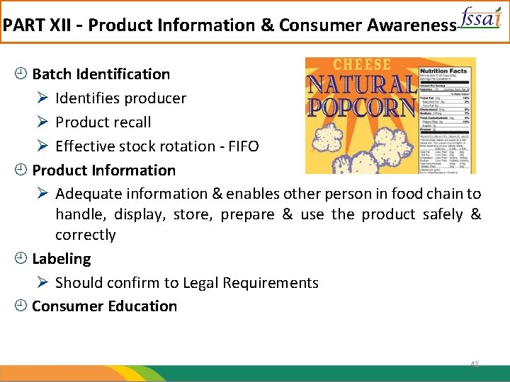 PART XII - Product Information & Consumer Awareness Batch Identification Ø Identifies producer Ø