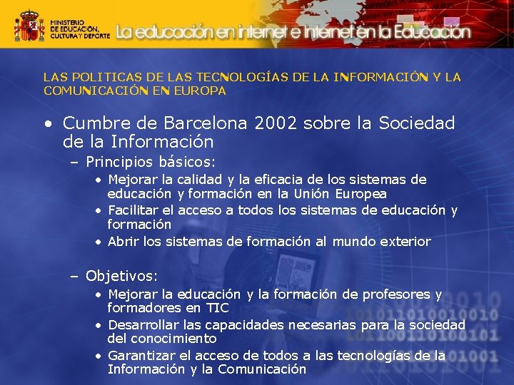 LAS POLITICAS DE LAS TECNOLOGÍAS DE LA INFORMACIÓN Y LA COMUNICACIÓN EN EUROPA •