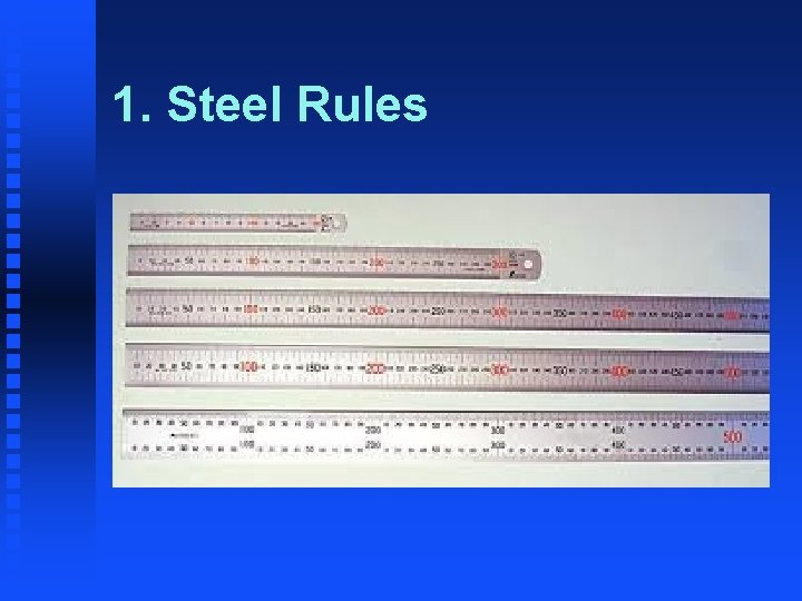 1. Steel Rules 