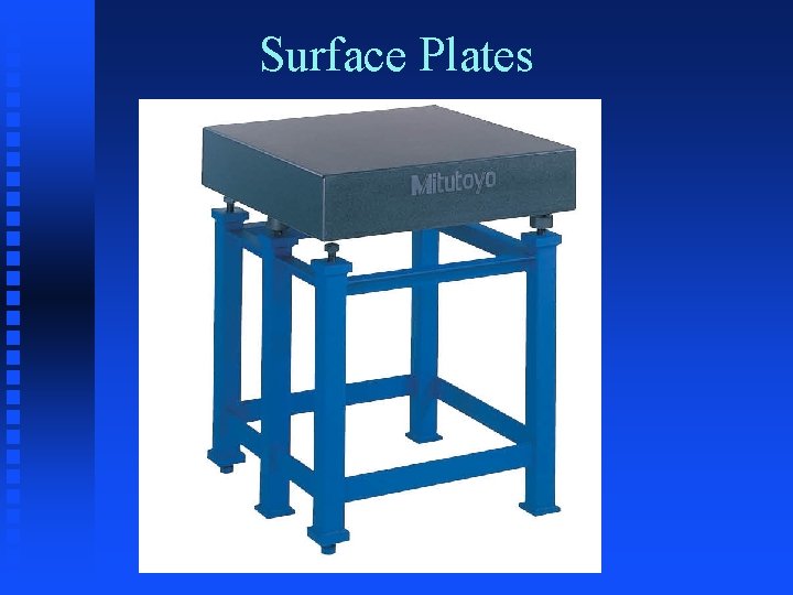 Surface Plates 