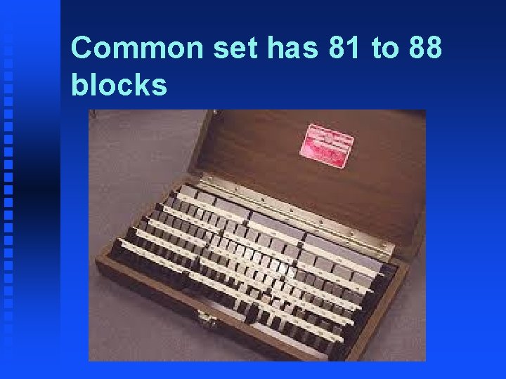 Common set has 81 to 88 blocks 