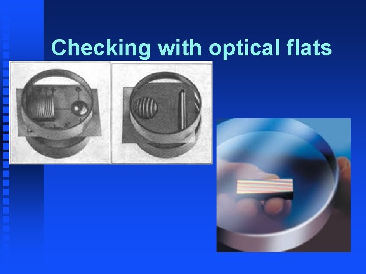 Checking with optical flats 