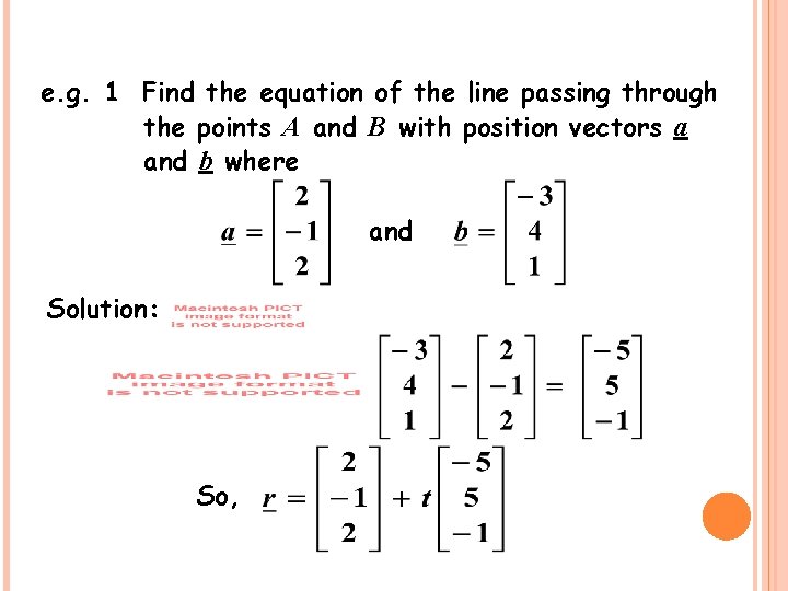 e. g. 1 Find the equation of the line passing through the points A