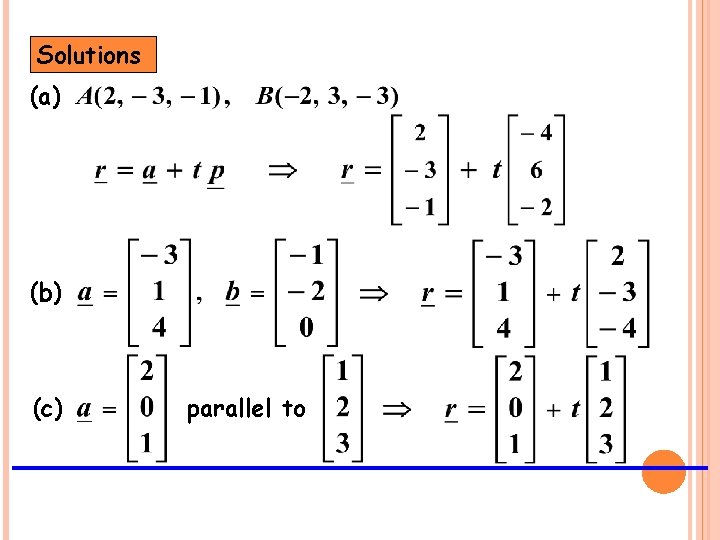 Solutions (a) (b) (c) parallel to 