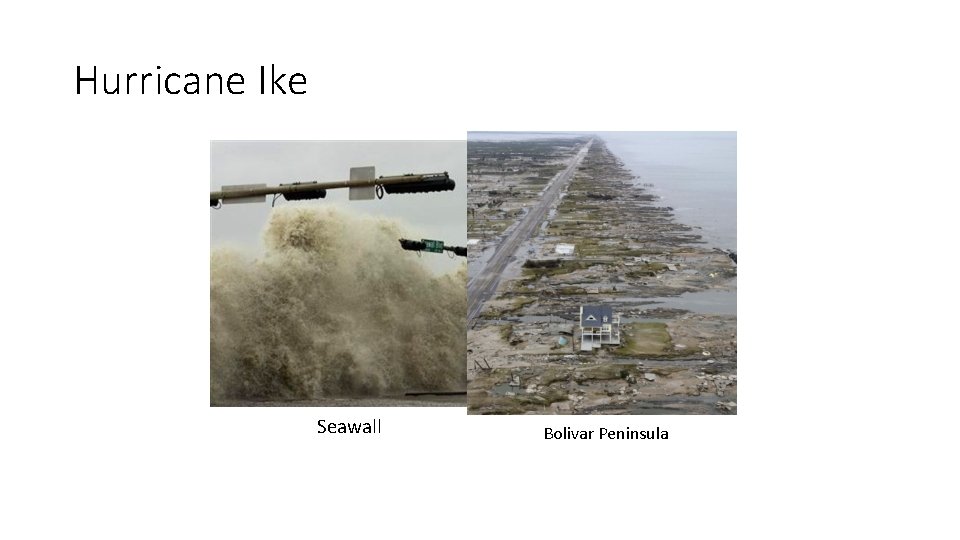 Hurricane Ike Seawall Bolivar Peninsula 