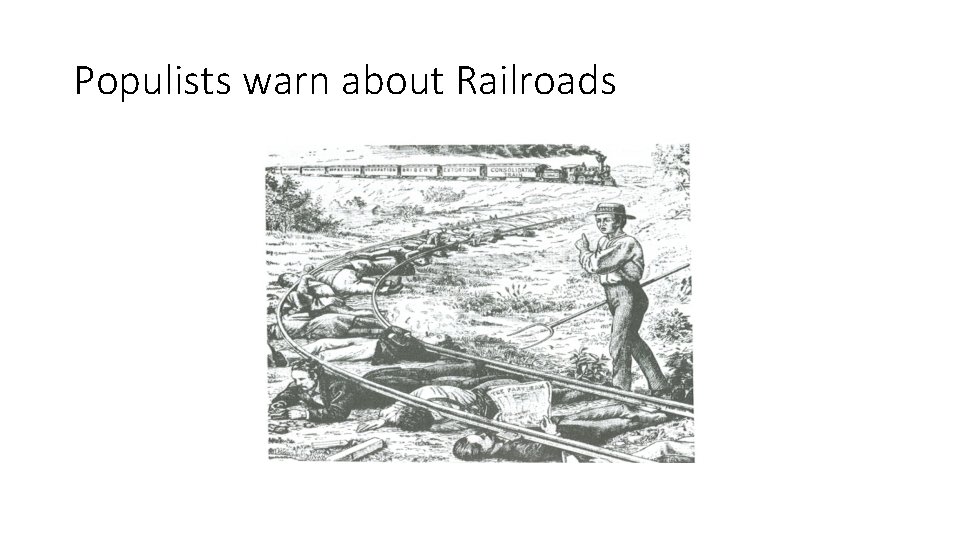 Populists warn about Railroads 