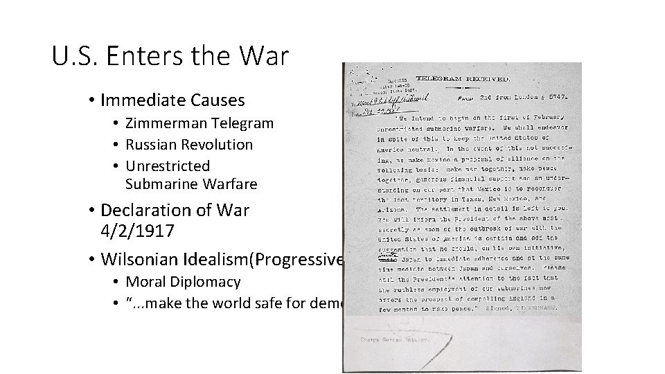 U. S. Enters the War • Immediate Causes • Zimmerman Telegram • Russian Revolution