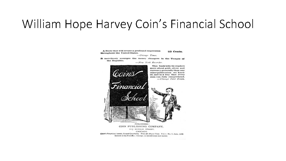 William Hope Harvey Coin’s Financial School 