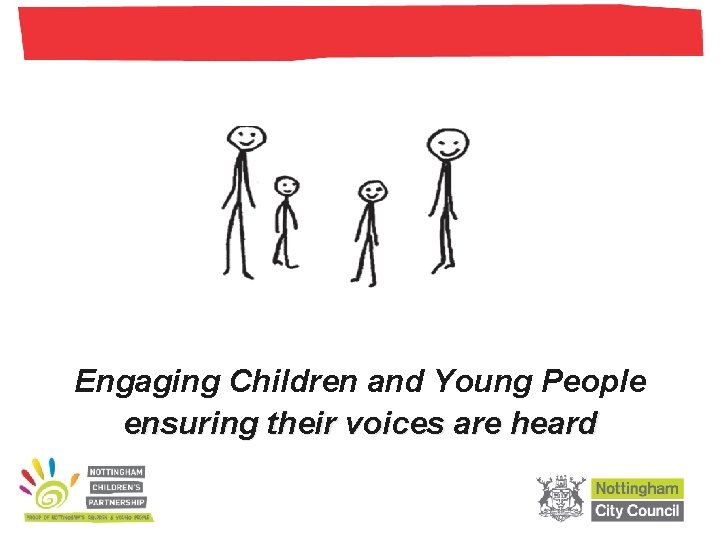 Engaging Children and Young People ensuring their voices