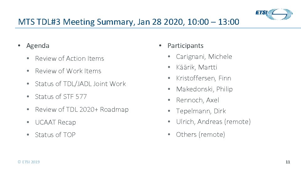 MTS TDL#3 Meeting Summary, Jan 28 2020, 10: 00 – 13: 00 • Agenda