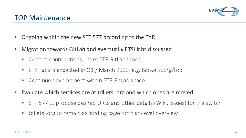 TOP Maintenance • Ongoing within the new STF 577 according to the To. R