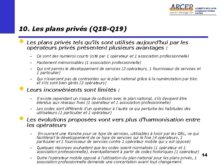 10. Les plans privés (Q 18 -Q 19) • Les plans privés tels qu’ils