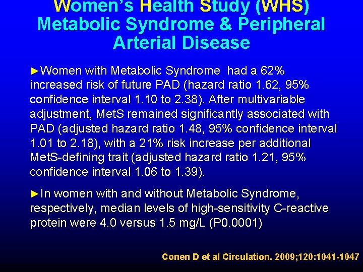 Women’s Health Study (WHS) Metabolic Syndrome & Peripheral Arterial Disease ►Women with Metabolic Syndrome