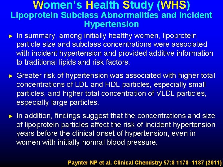 Women’s Health Study (WHS) Lipoprotein Subclass Abnormalities and Incident Hypertension ► In summary, among