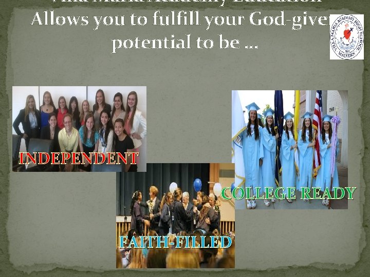 Villa Maria Academy Education Allows you to fulfill your God-given potential to be …