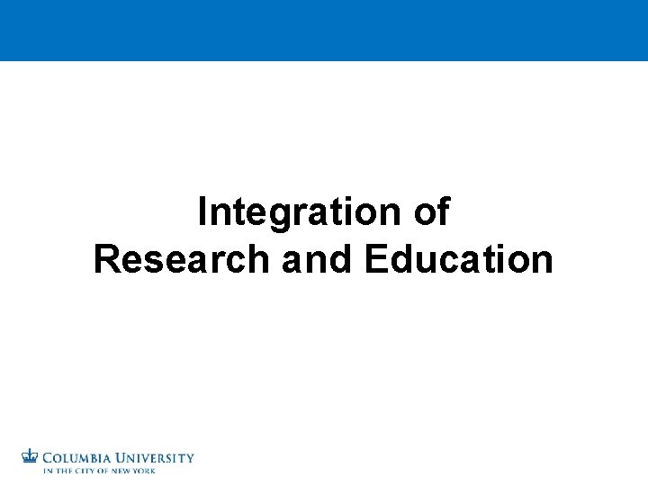 Integration of Research and Education 