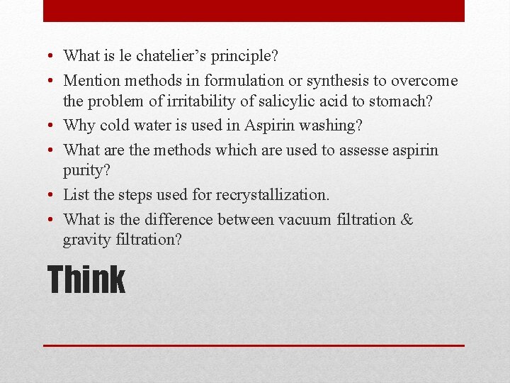  • What is le chatelier’s principle? • Mention methods in formulation or synthesis