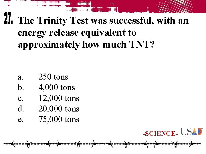 The Trinity Test was successful, with an energy release equivalent to approximately how much