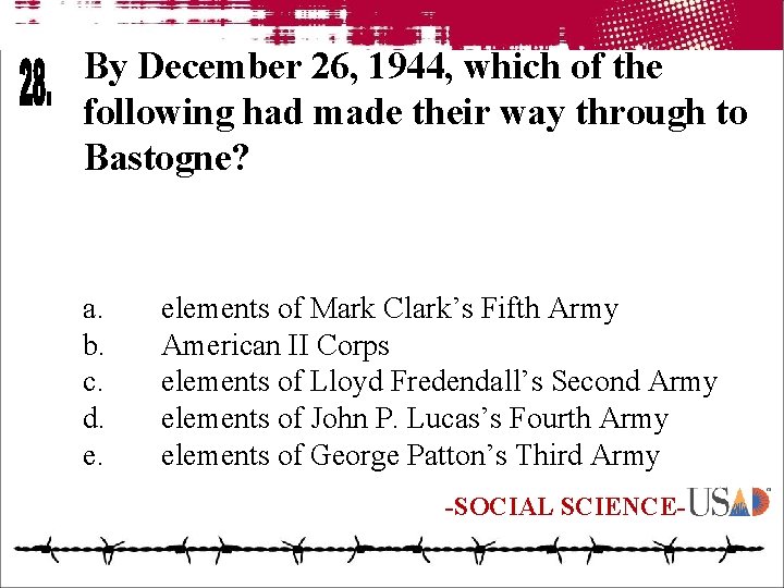 By December 26, 1944, which of the following had made their way through to