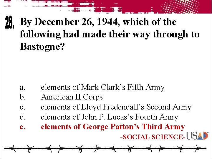 By December 26, 1944, which of the following had made their way through to