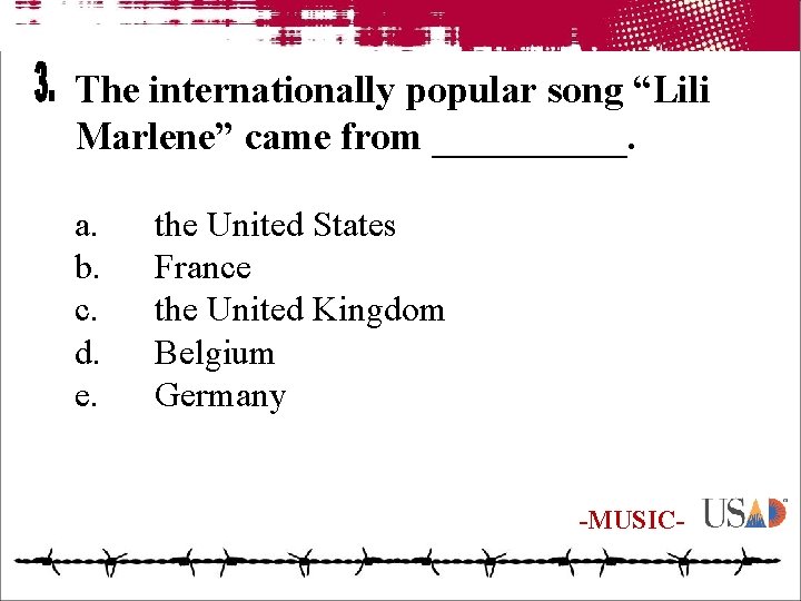 The internationally popular song “Lili Marlene” came from _____. a. b. c. d. e.