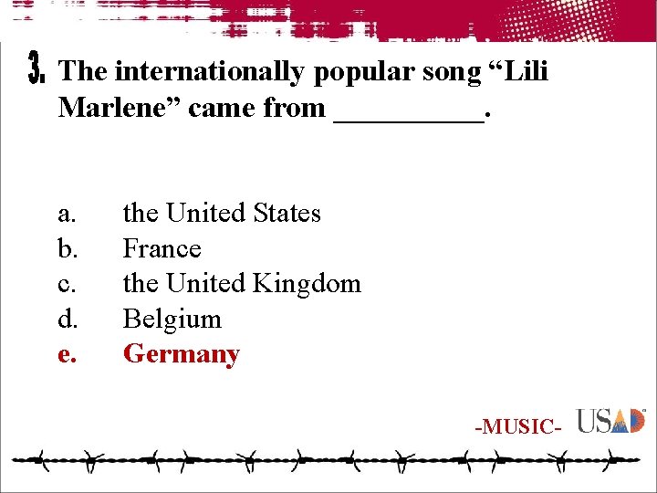 The internationally popular song “Lili Marlene” came from _____. a. b. c. d. e.