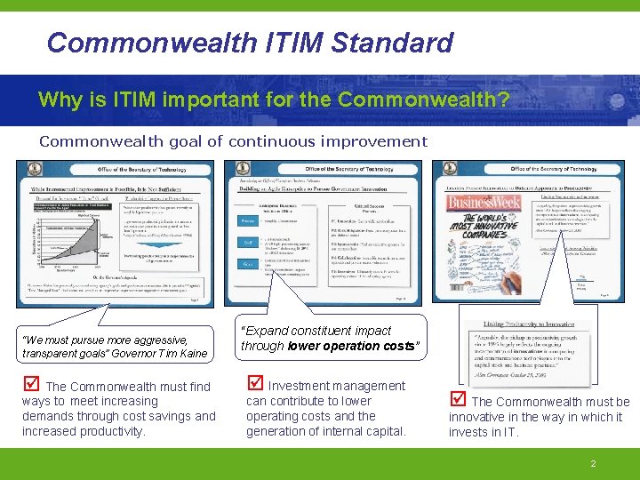 Commonwealth ITIM Standard Why is ITIM important for the Commonwealth? Commonwealth goal of continuous
