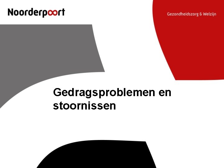 Gedragsproblemen en stoornissen 